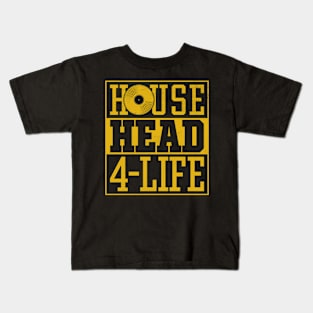 House Head 4 Life - House Music EDM DJ Chicago Vintage Kids T-Shirt